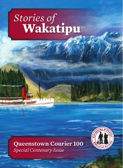 Front cover of the Queenstown Courier, issue 100 (Stories of Wakatipu)