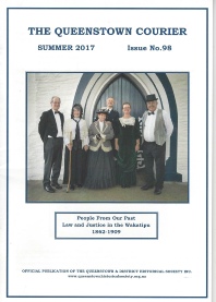 Cover of The Queenstown Courier, Summer 2017 Issue No. 98, showing six people in Victorian-era costume standing against a stone wall for the 'People From Our Past: Law and Justice in the Wakatipu 1862-1909' feature