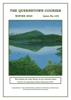 The cover of The Queenstown Courier, Winter 2020, Issue No.103, carrying Marion Marquand's painting of Wai-whaka-ata Lake Hayes in pre-colonial times