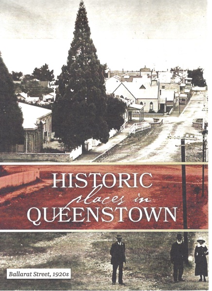 Front cover of the Historic Places in Queenstown brochure, with photographs of Ballarat Street in the 1920s