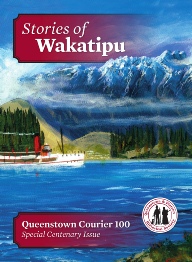 Front cover of Stories of Wakatipu, the Queenstown Courier 100 special centenary issue, with a painting of a steamer on the lake